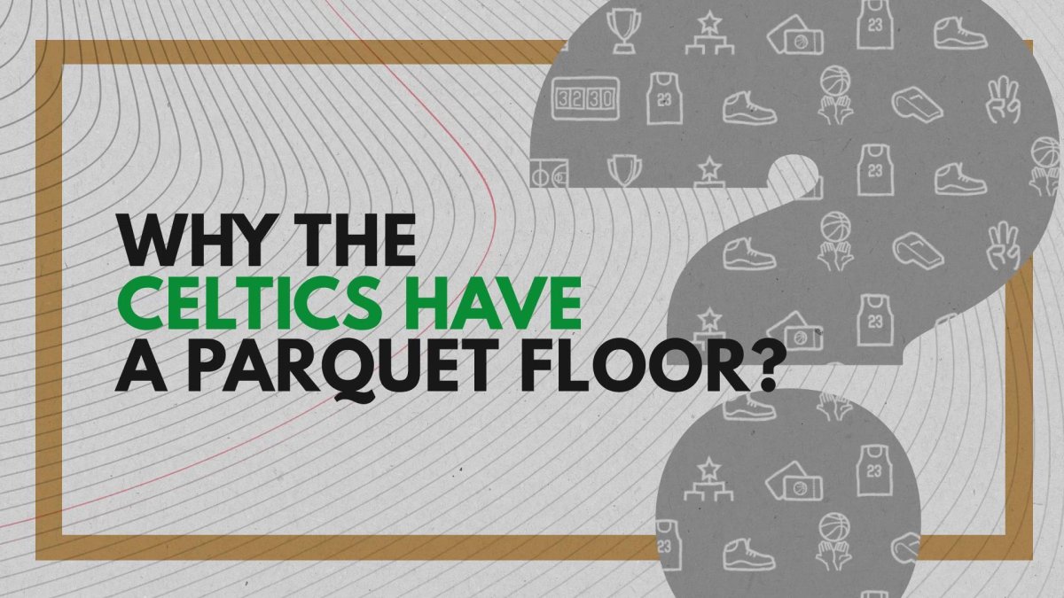 Celtics history: Why does the Boston Garden have a parquet floor? - AS USA