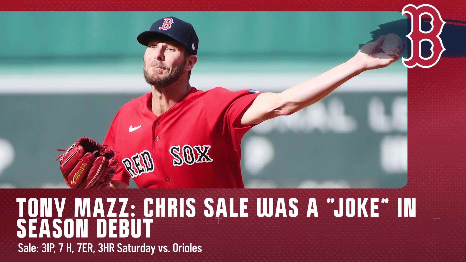 Tony Mazz: Chris Sale was a 'joke' in season debut vs. Orioles – NBC Sports  Boston