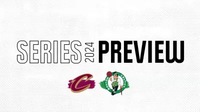 Series Preview: Celtics to face Cavaliers in Round 2