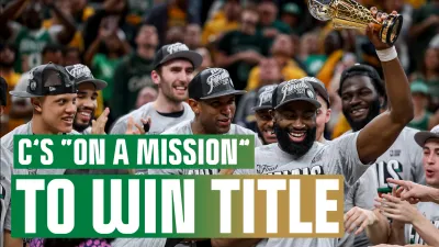Maxwell, Forsberg: C's ‘on a mission' to win NBA title this year