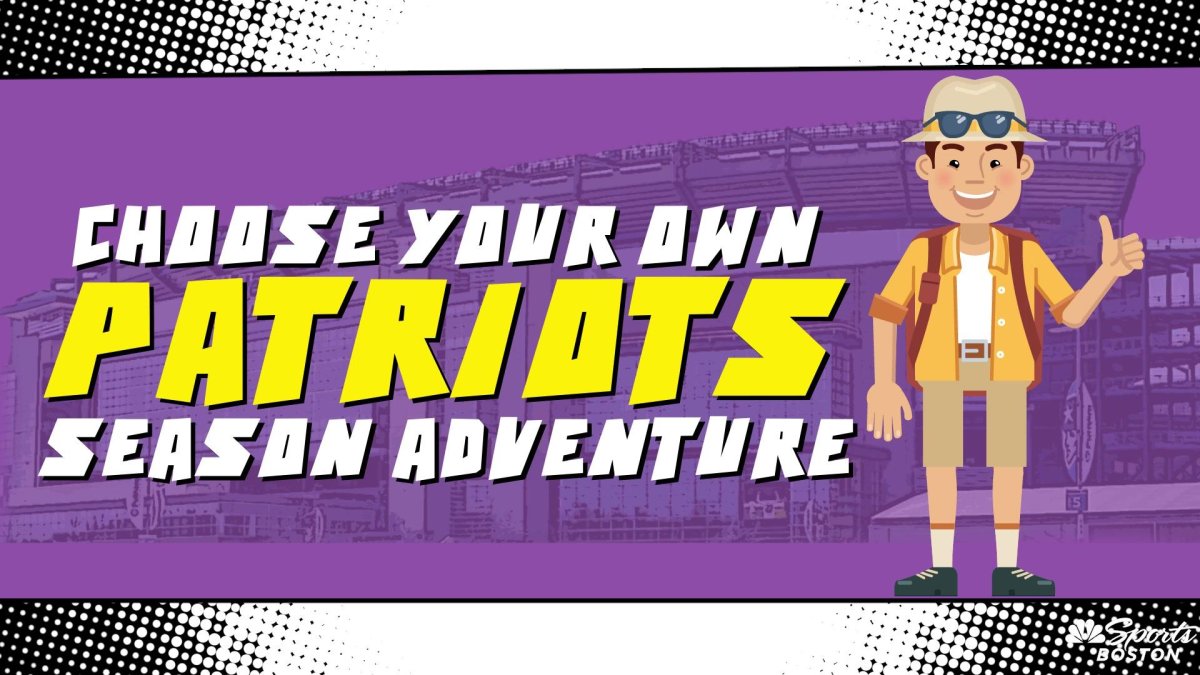 Choose your Patriots adventure NBC Sports Boston